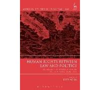Human Rights Between Law And Politics The Margin Of Appreciation In Post-National Contexts