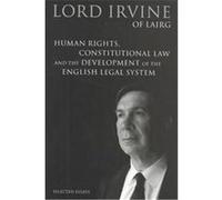 Human Rights, Constitutional Law And The Development Of The English Legal System