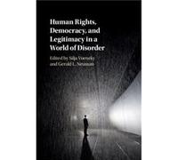 Human Rights Democracy and Legitimacy in a World of Disorder Inconnu (Auteur)