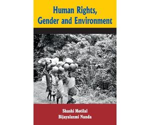 Human Rights, Gender and Environment