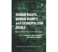 Human Rights, Human Dignity, And Cosmopolitan Ideals