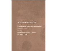 Human Rights In Asia, Routledge Law in Asia Carole Petersen, Hong Yi Chen, Randal Peerenboom (Auteur)