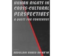 Human Rights in Cross-Cultural Perspectives, Pennsylvania Studies in Human Rights