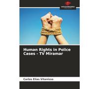 Human Rights in Police Cases - TV Miramar