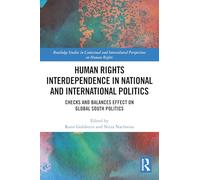 Human Rights Interdependence in National and International Politics