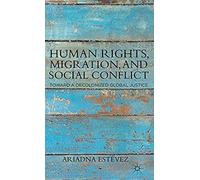 Human Rights, Migration, And Social Conflict