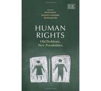 Human Rights: Old Problems, New Possibilities - [Livre en VO] David Kinley, Wojciech Sadurski, Kevin Walton (Auteur)