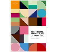 Human Rights, Ownership, And The Individual
