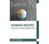 Human Rights: Politics And Practice