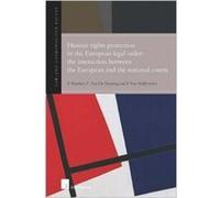 Human Rights Protection In The European Legal Order: The Interaction Between The European And The National Courts