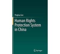 Human Rights Protection System In China