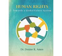Human Rights: Towards a Global Values System