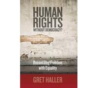 Human Rights Without Democracy?