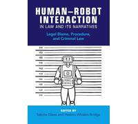 Human-Robot Interaction in Law and Its Narratives: Legal Blame, Procedure, and Criminal Law