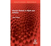 Human Robots in Myth and science
