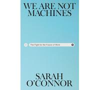 Human Robots: The Fight for the Future of Work