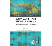 Human Security and Epidemics in Africa: Learning from Covid-19, Ebola and HIV