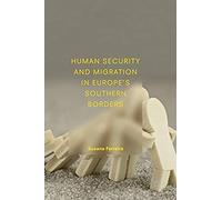 Human Security And Migration In Europe's Southern Borders
