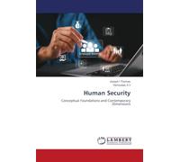 Human Security: Conceptual Foundations and Contemporary Dimensions