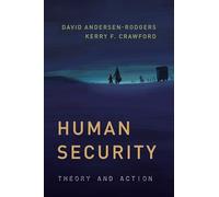 Human Security: Theory and Action