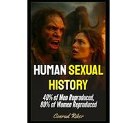 Human Sexual History: 40% of Men Reproduced, 80% of Women Reproduced