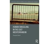 Human Smuggling In The East Mediterranea Theodore Vu Amsterdam Baird, The Netherlands (Auteur)