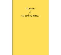 HUMAN & SOCIAL REALITIES: Daily and Weekly Logs to track thoughts, field notes, or research findings