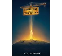 Human Soul Under Construction