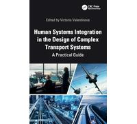 Human Systems Integration in the Design of Complex Transport Systems