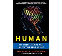 Human: The Science Behind What Makes Your Brain Unique