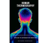 Human Thermography Applied to Integrative Medicine
