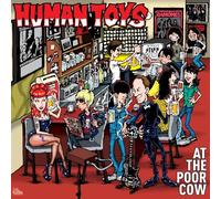 Human Toys - at The Poor Cow [Import]