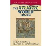The Human Tradition in the Atlantic World, 1500-1850