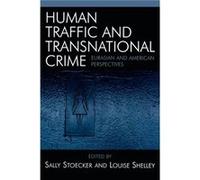 Human Traffic and Transnational Crime Sally Stoecker (Auteur)