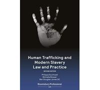 Human Trafficking And Modern Slavery Law And Practice