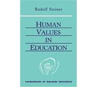 Human Values In Education, Foundations of Waldorf Education Series Rudolf Steiner (Auteur)