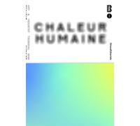 Human Warmth Catalogue of the Triennale Art and Industrie du Dunkerque - Collectif - Silvana Editoriale - broché - Catalogue d'exposition