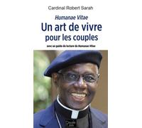 Humanae Vitae Un art de vivre pour les couples - Robert Sarah - Peuple Libre Eds - broché - Essai