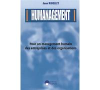 Humanagement Les propos d'un manager de terrain à tous ceux qui exercent des responsabilités - Jean Rigollet - Eska - broché - Etude