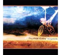 Humanboy - I M No Good at This [Import]