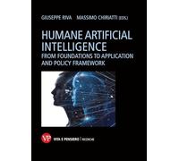 Humane artificial intelligence. From foundations to application and policy framework