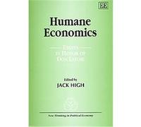 Humane Economics, New Thinking in Political Economy Series Jack C. High (Auteur)
