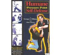 Humane Pressure Point Self-Defense: Dillman Pressure Point Method for Law Enforcement, Medical Personnel, Business Professionals, Men and Women