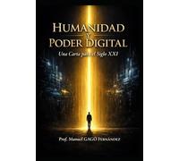 Humanidad y Poder Digital: Una Carta para el Siglo XXI