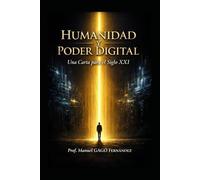 Humanidad y Poder Digital: Una Carta para el Siglo XXI