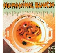 Humanimal Bunch - All You Can Eat [Import]