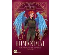 Humanimal - tome 3 - Un royaume de cendres - Emy LTR - Albin Michel Jeunesse - broché - Roman junior
