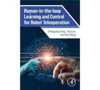Humanintheloop Learning and Control for Robot Teleoperation - Wang Ning Senior Lecturer of Robotics Bristol Robotics Laboratory University of the West of Wang Ning Senior Lecturer of Robotics Bristol 