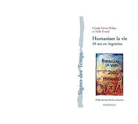 Humaniser la Vie. 40 Ans en Argentine