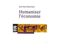 Humaniser L'économie